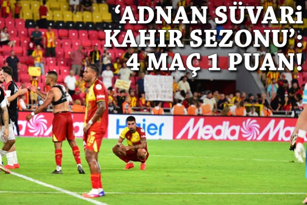 'Adnan Süvari Kahır Sezonu': 4 maç 1 puan!