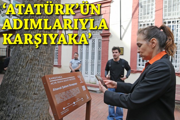 'Atatürk’ün Adımlarıyla Karşıyaka'