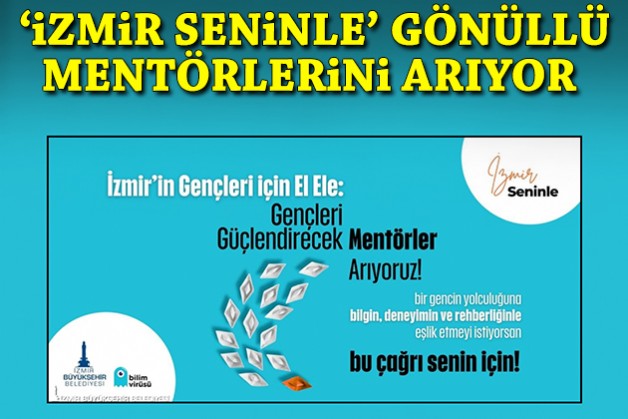 'İzmir Seninle' gönüllü mentörlerini arıyor