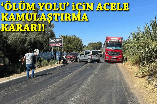 'Ölüm yolu' için acele kamulaştırma kararı!