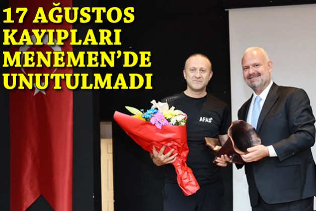 17 Ağustos kayıpları, Menemen'de unutulmadı