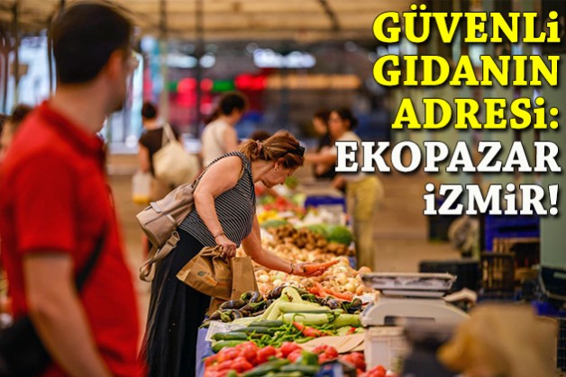 17 yıldır güvenli gıdanın adresi: Ekopazar İzmir!