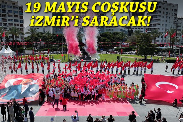 19 Mayıs coşkusu İzmir'i saracak!