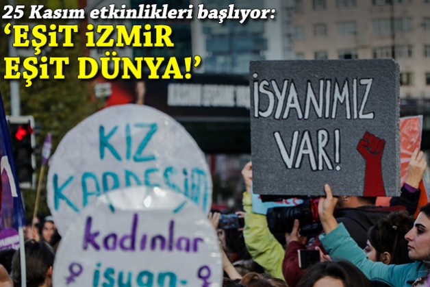 25 Kasım etkinlikleri başlıyor: 'Eşit İzmir, Eşit Dünya'