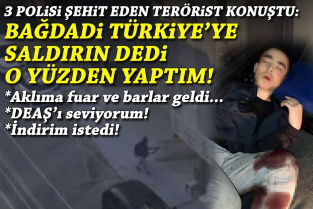 3 polisi şehit eden terörist etkin pişmanlık istedi: Bağlantım yok ama DEAŞ'ı seviyorum!