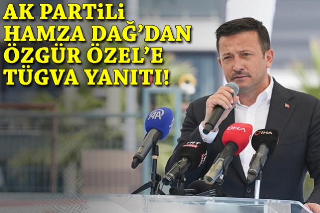 AK Partili Dağ'dan Özel'e TÜGVA yanıtı!