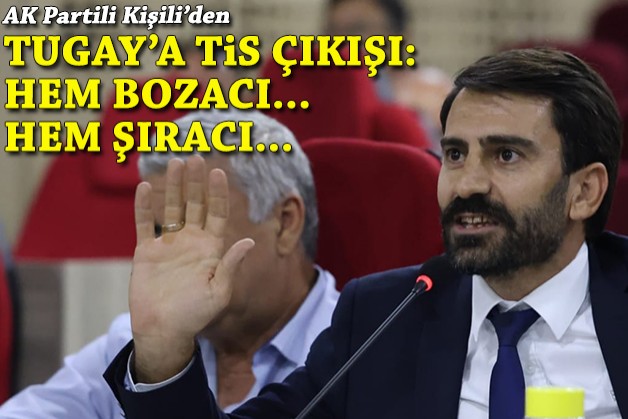 AK Partili Kişili'den Tugay'a TİS çıkışı: Korkarız ki; hem bozacı hem şıracı