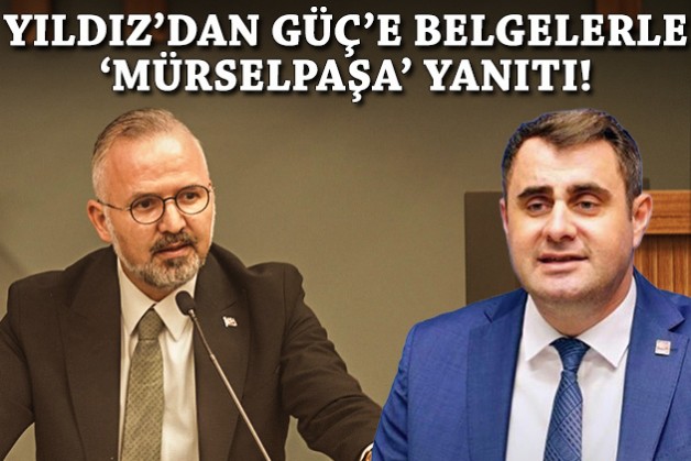 AK Partili Yıldız'dan CHP'li Güç'e belgelerle 'Mürselpaşa' yanıtı: Krediden siz vazgeçtiniz!