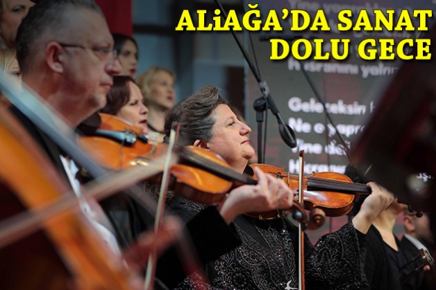 Aliağa'da sanat dolu gece