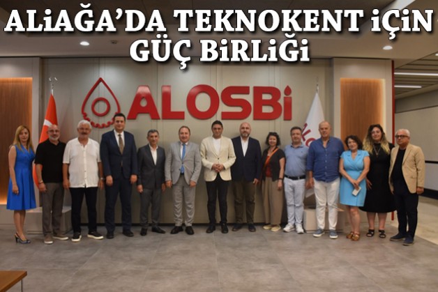 Aliağa’da Teknokent için güç birliği