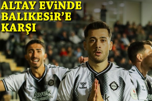 Altay evinde Balıkesir karşısında