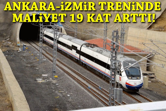 Ankara-İzmir treninde maliyet 19 kat arttı!