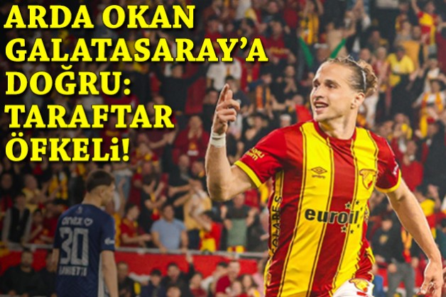 Arda Okan Galatasaray'a doğru: Taraftar öfkeli!