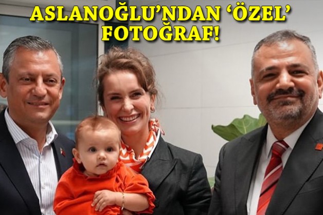 Aslanoğlu'ndan 'Özel' fotoğraf!