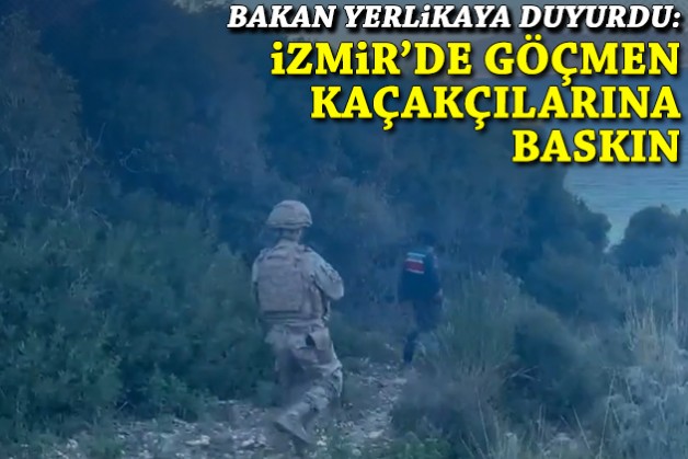 Bakan Yerlikaya duyurdu: İzmir'de göçmen kaçakçılarına operasyon!