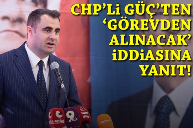 Başkan Güç'ten 'görevden alınacak' iddiasına yanıt!