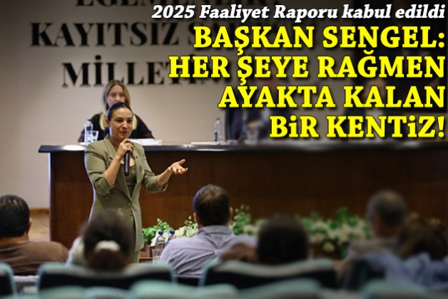 Başkan Sengel: Her şeye rağmen ayakta kalan bir kentiz!