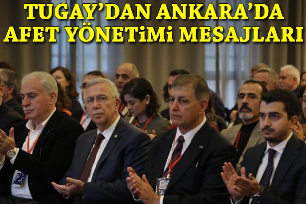 Başkan Tugay’dan afet yönetimi mesajları!