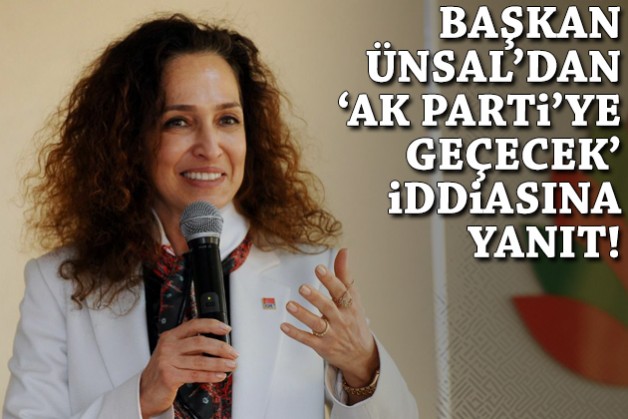 Başkan Ünsal'dan 'AK Parti'ye geçecek' iddiasına yanıt!