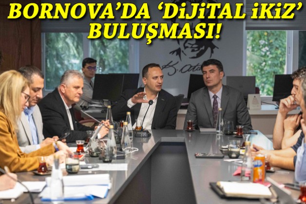 Bornova'da 'dijital ikiz' buluşması!