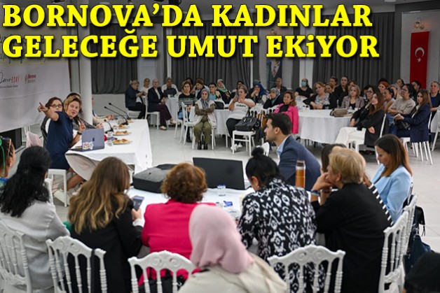 Bornova'da kadınlar geleceğe umut ekiyor
