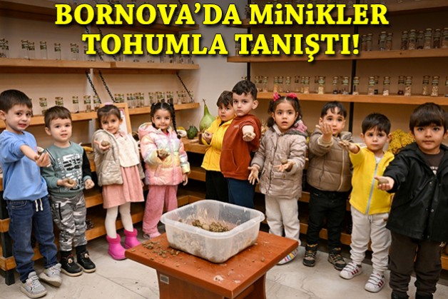 Bornova'da minikler tohumla tanıştı