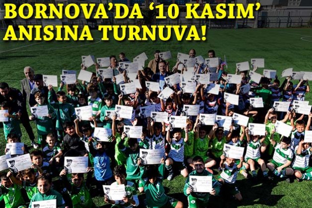 Bornova’da '10 Kasım' anısına futbol turnuvası