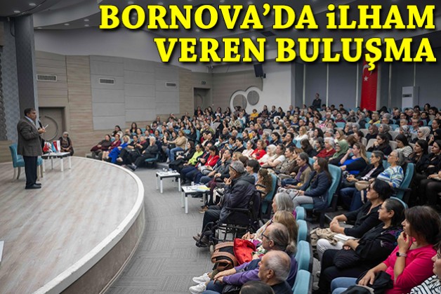 Bornova’da Prof. Dr. Üstün Dökmen ile ilham veren buluşma