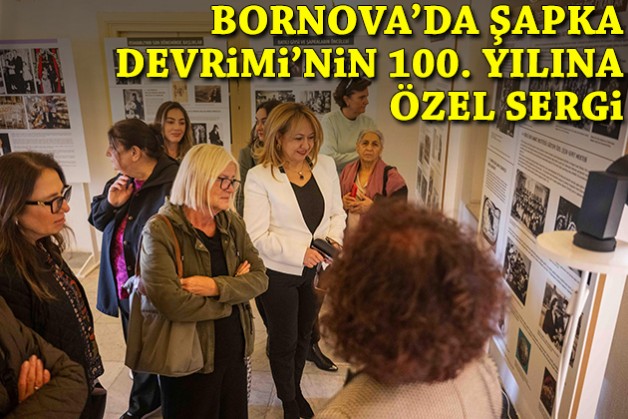 Bornova’da Şapka Devrimi’nin 100. yılına özel sergi