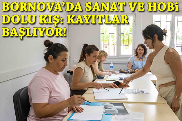 Bornova’da sanat ve hobi dolu bir Kış: Kayıtlar başlıyor!