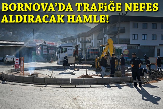 Bornova’da trafiğe nefes aldıracak hamle!