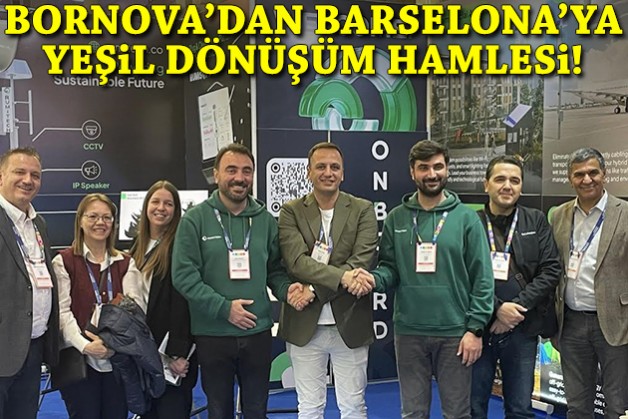 Bornova’dan Barselona’ya yeşil dönüşüm hamlesi