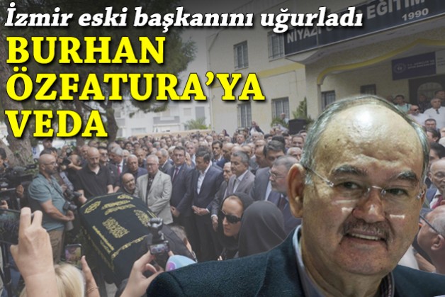 Burhan Özfatura'ya veda