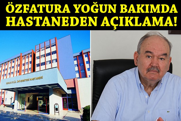 Burhan Özfatura yoğun bakımda: Hastaneden açıklama!