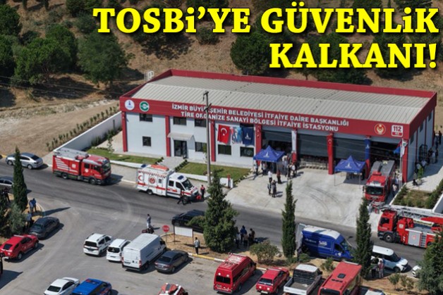 Büyükşehir'den TOSBİ’ye güvenlik kalkanı