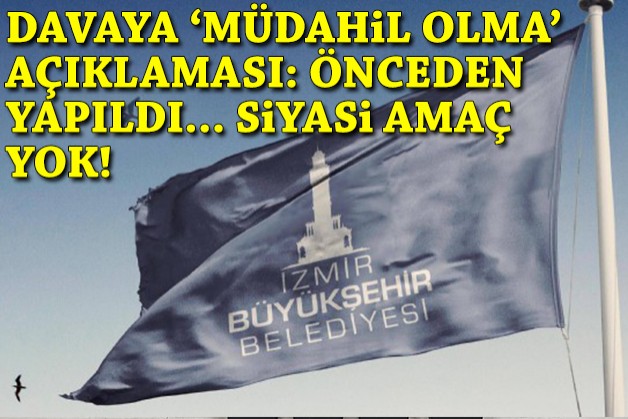 Büyükşehir'den 'müdahil olma' açıklaması: Önceden yapıldı... Siyasi amaç yok!
