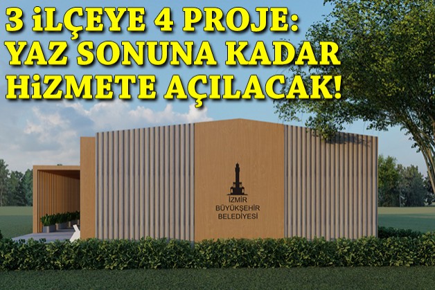 Büyükşehir'den üç ilçeye dört proje: Yaz sonuna kadar hizmete açılacak