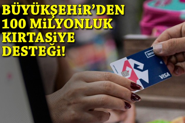 Büyükşehir’den 100 milyon TL’lik kırtasiye desteği