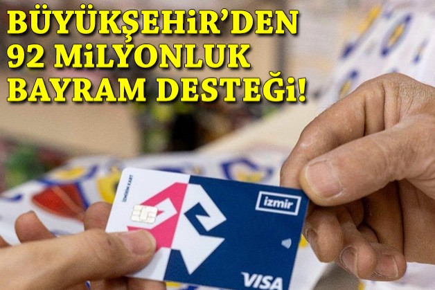 Büyükşehir’den bayram öncesi 92 milyon liralık destek