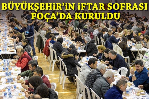 Büyükşehir’in iftar sofrası Foça’da kuruldu