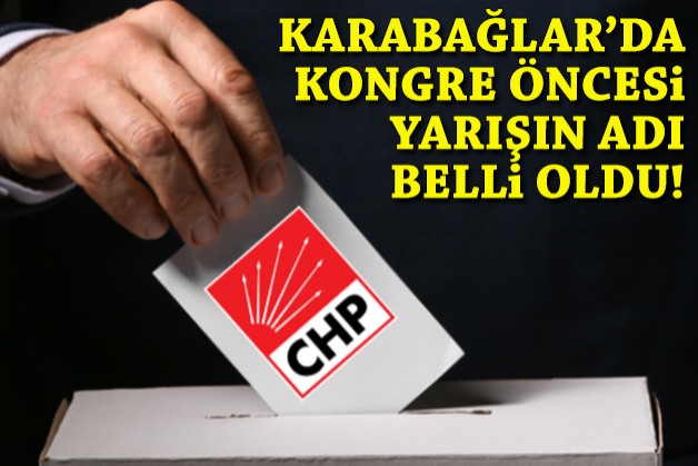 CHP Karabağlar’da kongre öncesi yarışın adı belli oldu