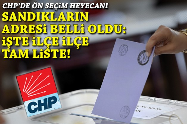 CHP'de ön seçim heyecanı... Adresler belli oldu: İşte İzmir'de kurulacak sandıkların tam listesi!