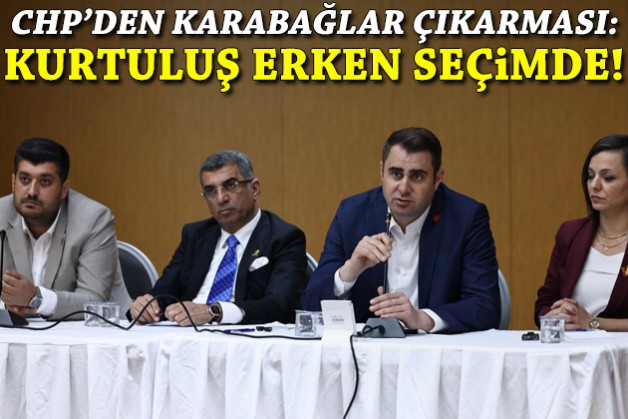 CHP'den Karabağlar çıkarması: Kurtuluş erken seçimde!