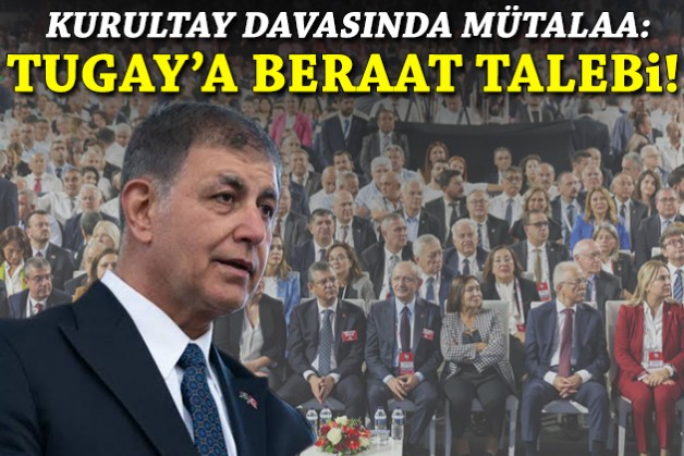 CHP kurultay davasında mütalaa: Savcılıktan 'Cemil Tugay' kararı