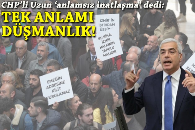 CHP'li Uzun'dan 'Meslek Fabrikası' tepkisi: Tek anlamı düşmanlık!