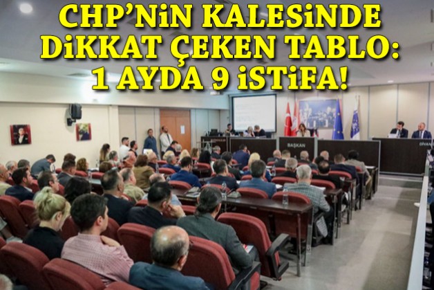 CHP'nin kalesinde dikkat çeken tablo: 1 ayda 9 istifa!
