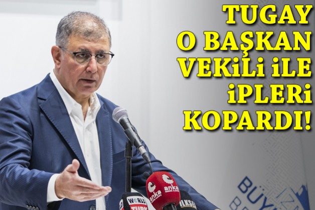 Cemil Tugay o başkan vekili ile ipleri kopardı!