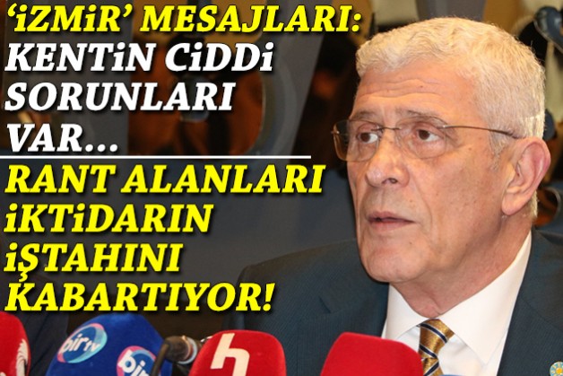 Dervişoğlu'ndan 'İzmir' mesajları: Kentin ciddi sorunları var... Rant alanları iktidarın iştahını kabartıyor!