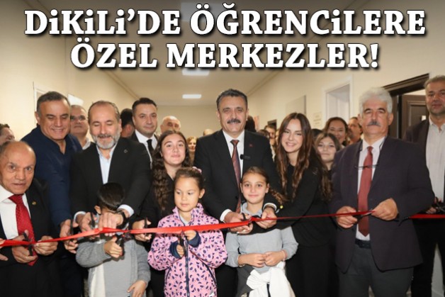 Dikili'de öğrencilere özel merkezler!