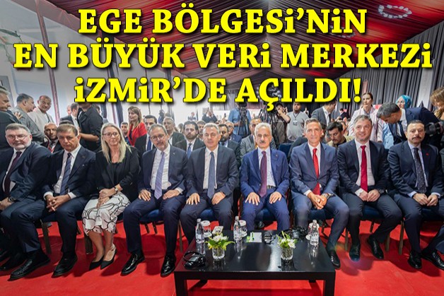 Ege Bölgesi’nin en büyük veri merkezi İzmir'de açıldı: Bakan Uraloğlu ve Başkan Tugay da katıldı!